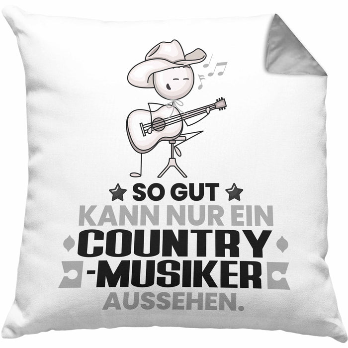 Country-Musiker Geschenk Kissen mit Füllung 40x40 So Gut Kann Nur Ein Country-Musiker Aussehen Geschenkidee (Grau) Grau Trendation