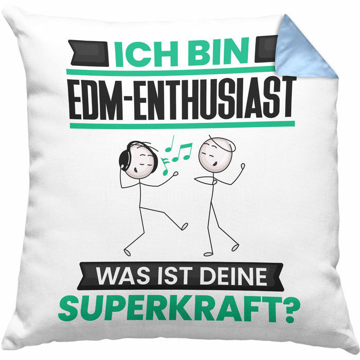 EDM-Enthusiast Kissen mit Füllung 40x40 Geschenk für EDM-Enthusiast Geburtstag Lustiger Spruch Was Ist Deine Superkraft (Grau) Blau Trendation