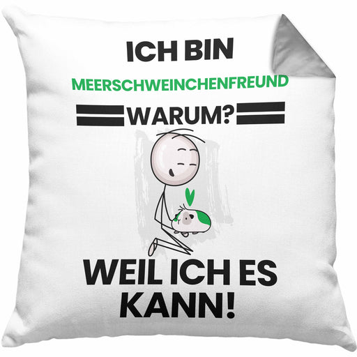 Meerschweinchenfreund Geschenk Kissen mit Füllung 40x40 Lustiger Spruch Ich Bin Meerschweinchenfreund Warum Weil Ich Es Kann Geschenkidee Bester Meerschweinchenfreund Geburtstag (Grau) Grau Trendation