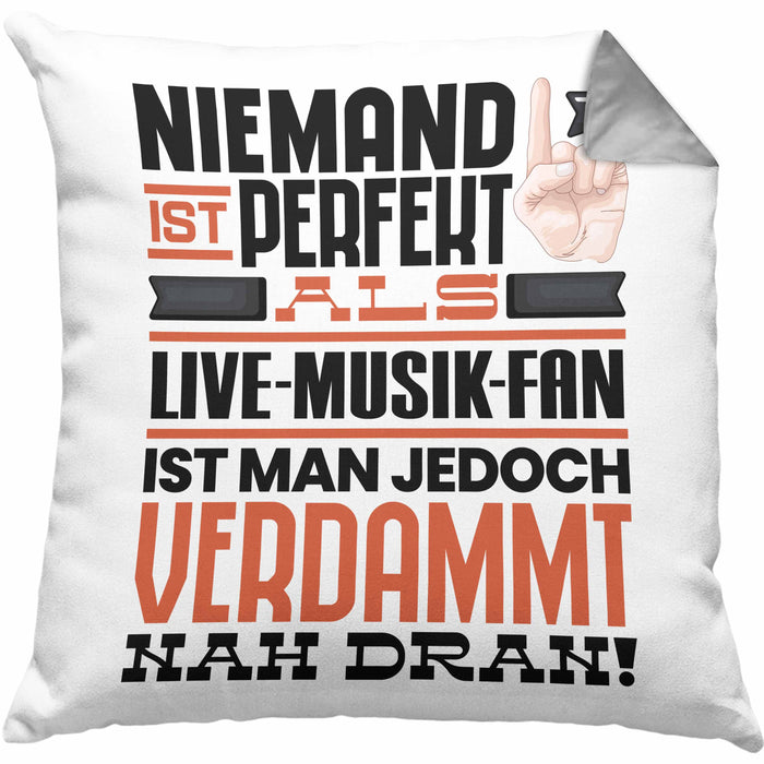 Live-Musik-Fan Geschenk Kissen mit Füllung 40x40 Lustige Geschenkidee für Live-Musik-Fan Geburtstag Niemand Ist Perfekt Aber Als Live-Musik-Fan Ist Man Nah Dran (Grau) Grau Trendation