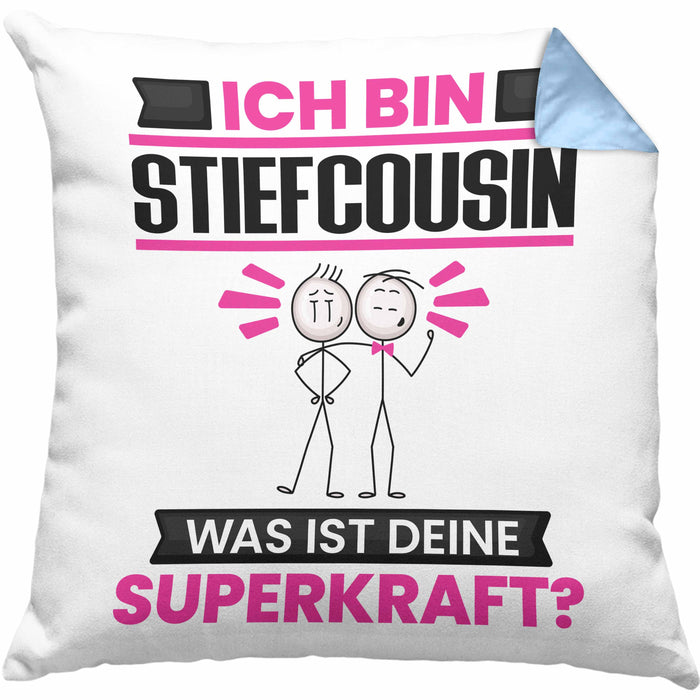 Stiefcousin Kissen mit Füllung 40x40 Geschenk für Stiefcousin Geburtstag Lustiger Spruch Was Ist Deine Superkraft (Grau) Blau Trendation