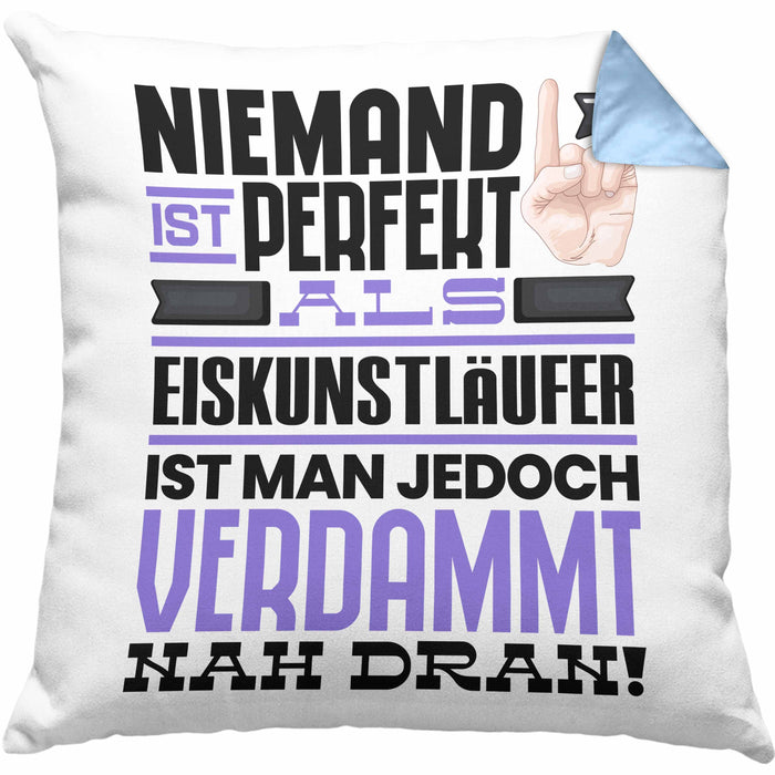 Eiskunstläufer Geschenk Kissen mit Füllung 40x40 Lustige Geschenkidee für Eiskunstläufer Geburtstag Niemand Ist Perfekt Aber Als Eiskunstläufer Ist Man Nah Dran (Grau) Blau Trendation