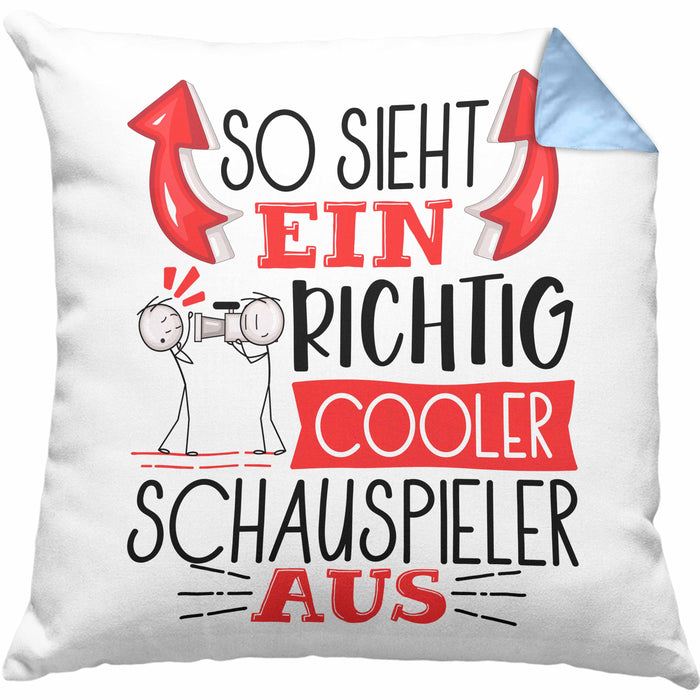 Schauspieler Kissen mit Füllung 40x40 Geschenk So Sieht Ein RIchtig Cooler Schauspieler Aus Geschenkidee Lustiger Spruch Geburtstag (Grau) Blau Trendation
