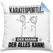 Karatesportler Kissen mit Füllung 40x40 Geschenk für Karatesportler Der Mann Der Alles Kann Geschenkidee zum Geburtstag (Grau) Blau Trendation