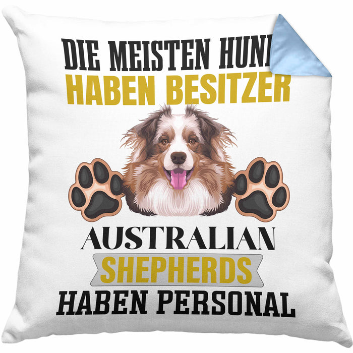 Australian Shepherd Besitzer Kissen mit Füllung 40x40 Geschenk Lustiger Spruch Geschenkidee Besitzerin Australian Shepherd Haben Personal (Grau) Blau Trendation