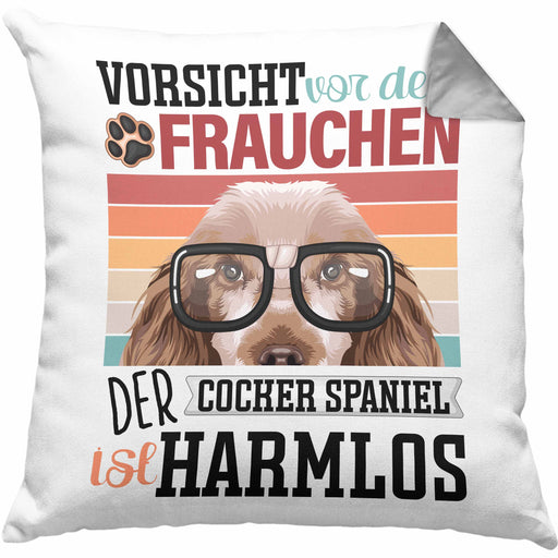 Cocker Spaniel Besitzerin Frauchen Kissen mit Füllung 40x40 Geschenk Lustiger Spruch Geschenkidee Vorsicht Vor Dem Frauchen (Grau) Grau Trendation