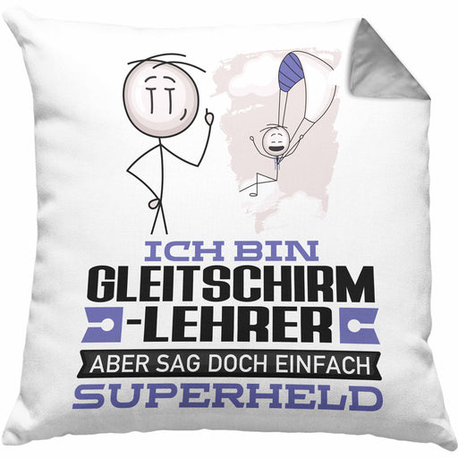 Gleitschirmlehrer Geschenk Kissen mit Füllung 40x40 Ich Bin Gleitschirmlehrer Aber Sag Doch Einfach Superheld Lustige Geschenkdiee für Gleitschirmlehrer (Grau) Grau Trendation