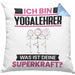 Yogalehrer Kissen mit Füllung 40x40 Geschenk für Yogalehrer Geburtstag Lustiger Spruch Was Ist Deine Superkraft (Grau) Blau Trendation