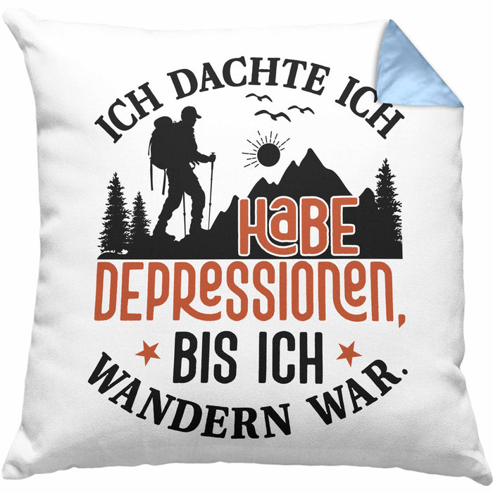 Wandern Geschenk Kissen mit Füllung 40x40 Spruch Ich Dachte Ich Habe Depressionen Bis Ich Wandern War Geschenkidee (Grau) Blau Trendation