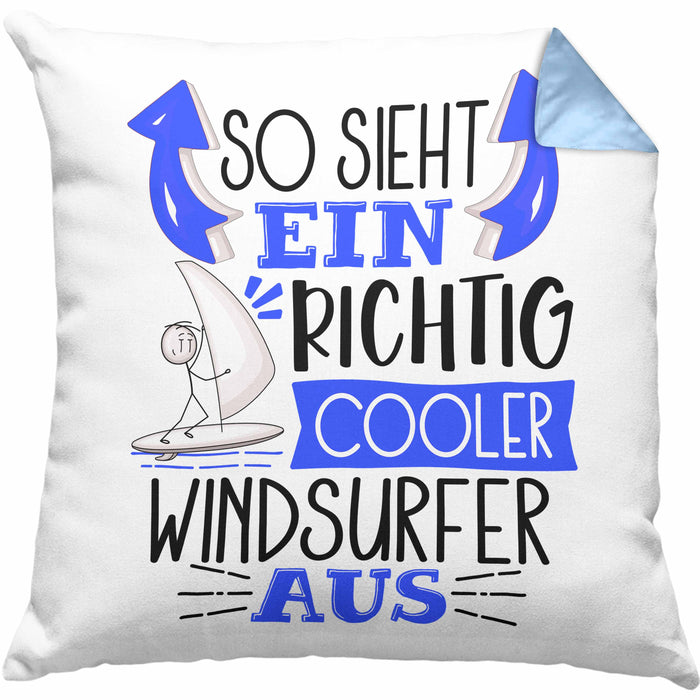 Windsurfer Kissen mit Füllung 40x40 Geschenk So Sieht Ein Richtig Cooler Windsurfer Aus Geschenkidee Spruch Lustig (Grau) Blau Trendation