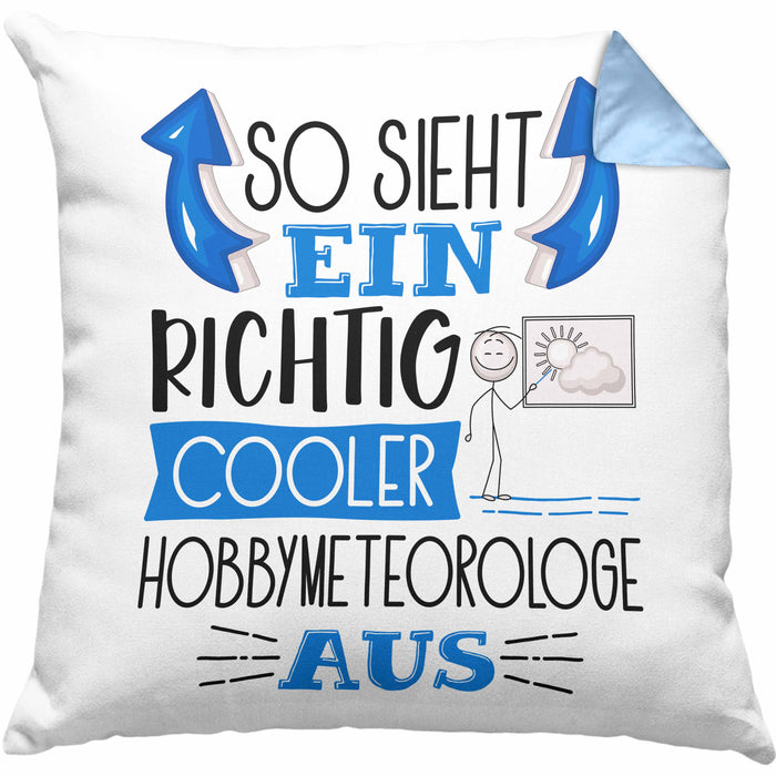 Hobbymeteorologe Kissen mit Füllung 40x40 So Sieht Ein Richtig Cooler Hobbymeteorologe Aus Geschenk Lustiger Spruch Geschenkidee (Grau) Blau Trendation