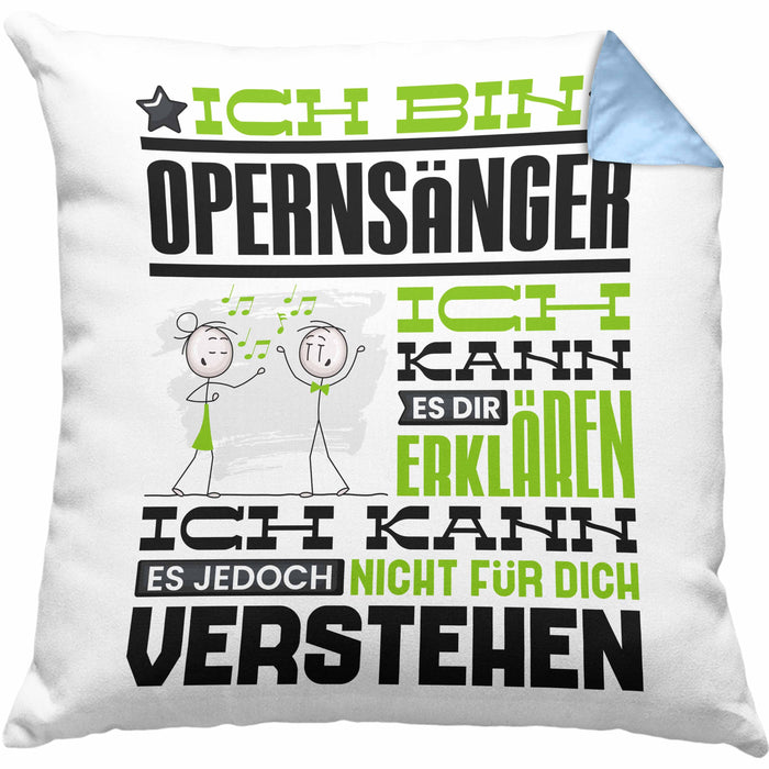 Opernsänger Geschenk Kissen mit Füllung 40x40 Geschenkidee für Opernsänger Geburtstag Lustig Ich Bin Opernsänger Ich Kann Es Dir Erklären Aber Nicht Für Dich Verstehen (Grau) Blau Trendation