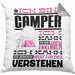 Camper Geschenk Kaffee-Kissen mit Füllung 40x40 Geschenkidee für Camper Ich Bin Camper Ich Kann Es Dir Erklären Jedoch Nicht Für Dich Verstehen Spruch Lustig (Grau) Grau Trendation