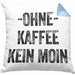Lustige Kissen mit Füllung 40x40 Kaffeegenießer Geschenk Ohne Kaffee Kein Moin Geschenk Kaffeeliebhaber (Grau) Blau Trendation