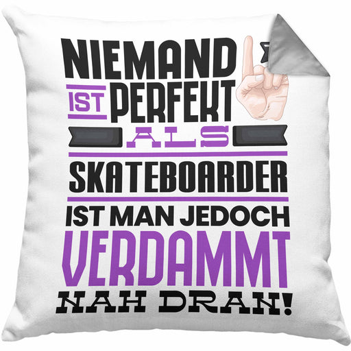 Skateboarder Geschenk Kissen mit Füllung 40x40 Lustige Geschenkidee für Skateboarder Geburtstag Niemand Ist Perfekt Aber Als Skateboarder Ist Man Nah Dran (Grau) Grau Trendation