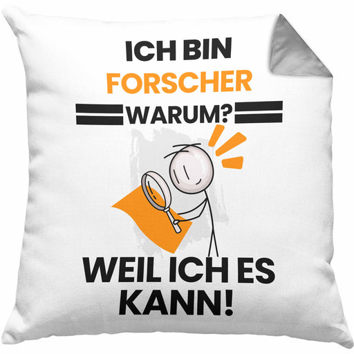 Forscher Geschenk Kissen mit Füllung 40x40 Lustiger Spruch Ich Bin Forscher Warum Weil Ich Es Kann Geschenkidee Bester Forscher Geburtstag (Grau) Grau Trendation