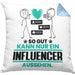 Influencer Geschenk Kissen mit Füllung 40x40 So Gut Kann Nur Ein Influencer Aussehen Geschenkidee (Grau) Blau Trendation