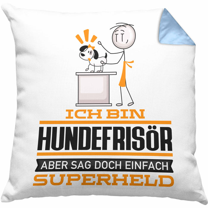 Hundefrisör Geschenk Kissen mit Füllung 40x40 Ich Bin Hundefrisör Aber Sag Doch Einfach Superheld Lustige Geschenkdiee für Hundefrisör (Grau) Blau Trendation