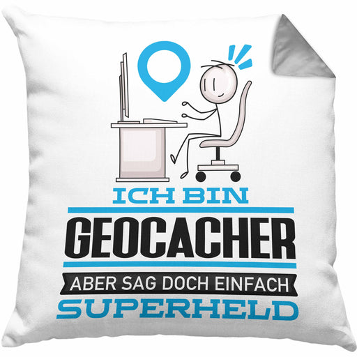 Geocacher Geschenk Kissen mit Füllung 40x40 Ich Bin Geocacher Aber Sag Doch Einfach Superheld Lustige Geschenkdiee für Geocacher (Grau) Grau Trendation