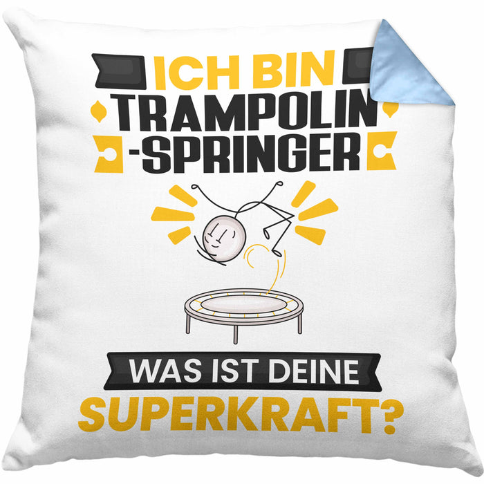 Trampolinspringer Kissen mit Füllung 40x40 Geschenk für Trampolinspringer Geburtstag Lustiger Spruch Was Ist Deine Superkraft (Grau) Blau Trendation