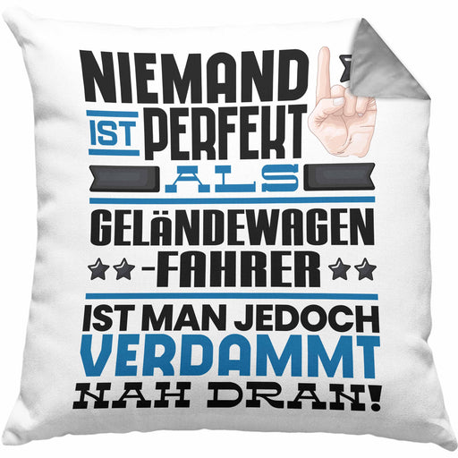 Geländewagenfahrer Geschenk Kissen mit Füllung 40x40 Lustige Geschenkidee für Geländewagenfahrer Geburtstag Niemand Ist Perfekt Aber Als Geländewagenfahrer Ist Man Nah Dran (Grau) Grau Trendation