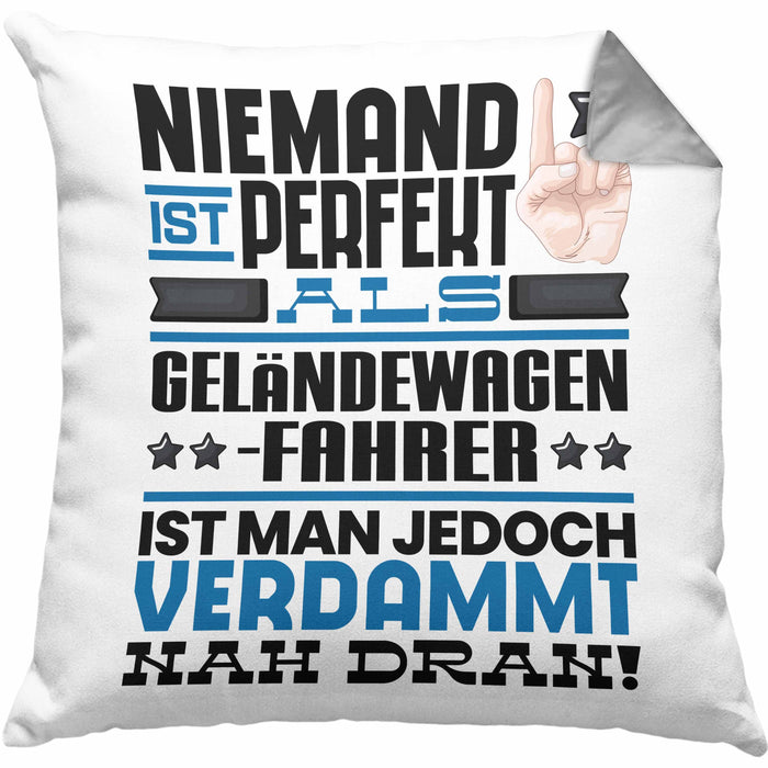 Geländewagenfahrer Geschenk Kissen mit Füllung 40x40 Lustige Geschenkidee für Geländewagenfahrer Geburtstag Niemand Ist Perfekt Aber Als Geländewagenfahrer Ist Man Nah Dran (Grau) Grau Trendation