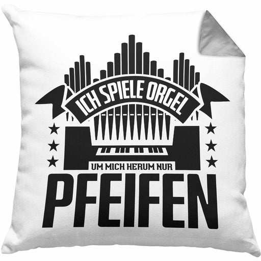 Orgel Kissen mit Füllung 40x40 Geschenkidee für Orgelspieler Geschenk Lustiger Spruch Nur Pfeifen (Grau) Grau Trendation