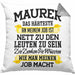 Maurer Kissen mit Füllung 40x40 Geschenk Mit Spruch Geschenkidee Lustig Männer Job Machen (Grau) Grau Trendation