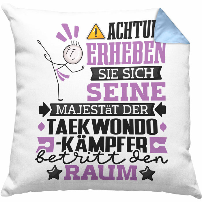 Taekwondo-Kämpfer Geschenk Kissen mit Füllung 40x40 Lustiger Spruch Erheben Sie Sich Der Taekwondo-Kämpfer Betritt den Raum (Grau) Blau Trendation