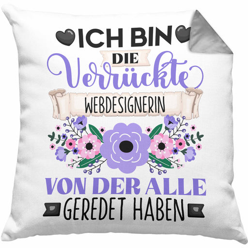 Webdesignerin Kissen mit Füllung 40x40 Geschenk Lustiger Spruch Geschenkidee Ich Bin Die Verrückte Webdesignerin Von Der Alle Geredet Haben (Grau) Grau Trendation