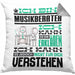 Musikberater Geschenk Kissen mit Füllung 40x40 Lustige Geschenkdiee für einen Musikberater Geburtstag Ich Bin Musikberater Ich Kann Es Dir Erklären Aber Nicht Für Dich Verstehen (Grau) Grau Trendation