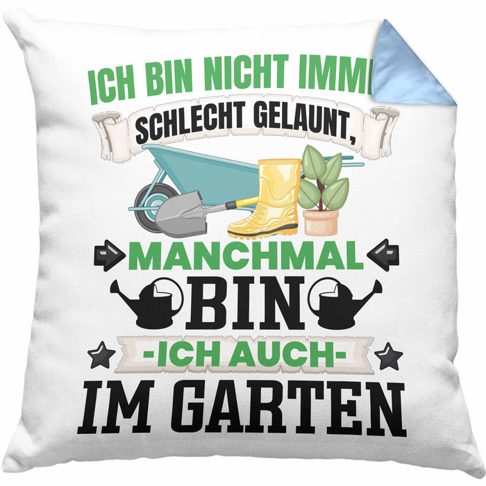 Hobby-Gärtner Geschenk Kissen mit Füllung 40x40 Ich Bin Nicht immer Schlecht Gelaunt Gärtner (Grau) Blau Trendation