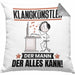 Klangkünstler Kissen mit Füllung 40x40 Geschenk für Klangkünstler Der Mann Der Alles Kann Geschenkidee zum Geburtstag (Grau) Grau Trendation