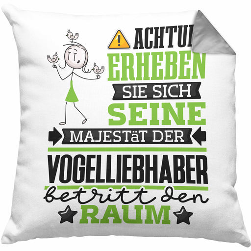 Vogelliebhaber Geschenk Kissen mit Füllung 40x40 Lustiger Spruch Erheben Sie Sich Der Vogelliebhaber Betritt den Raum (Grau) Grau Trendation
