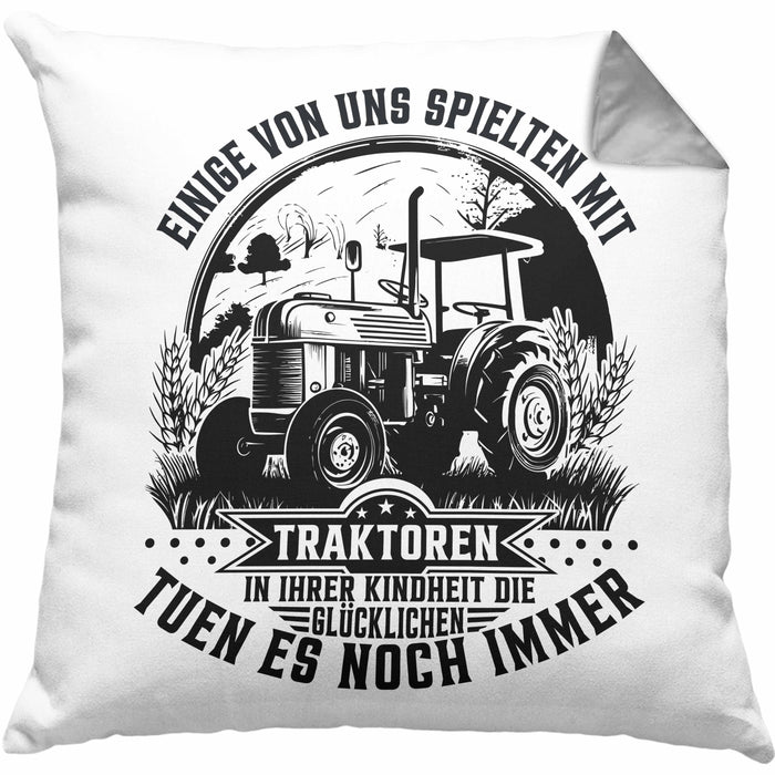 Bauer Landwirt Geschenk Kissen mit Füllung 40x40 Einige Von Uns Spielten Mit Traktoren Geschenkidee Jungs (Grau) Grau Trendation