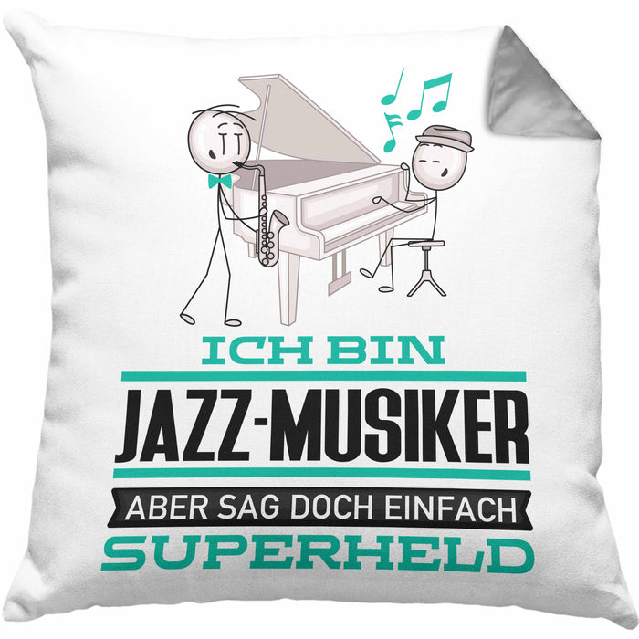 Jazz-Musiker Geschenk Kissen mit Füllung 40x40 Ich Bin Jazz-Musiker Aber Sag Doch Einfach Superheld Lustige Geschenkdiee für Jazz-Musiker (Grau) Grau Trendation