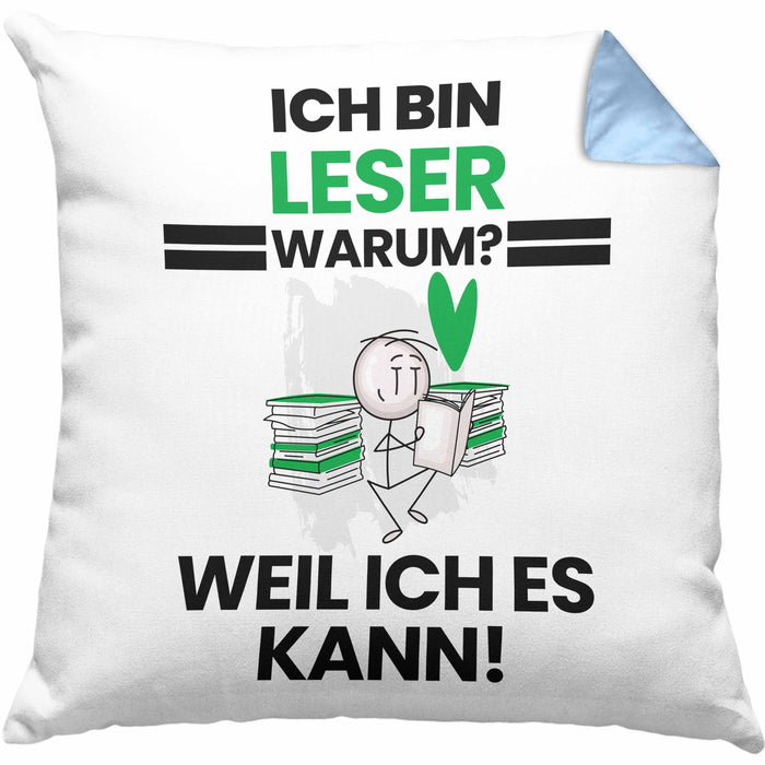 Leser Geschenk Kissen mit Füllung 40x40 Lustiger Spruch Ich Bin Leser Warum Weil Ich Es Kann Geschenkidee Bester Leser Geburtstag (Grau) Blau Trendation