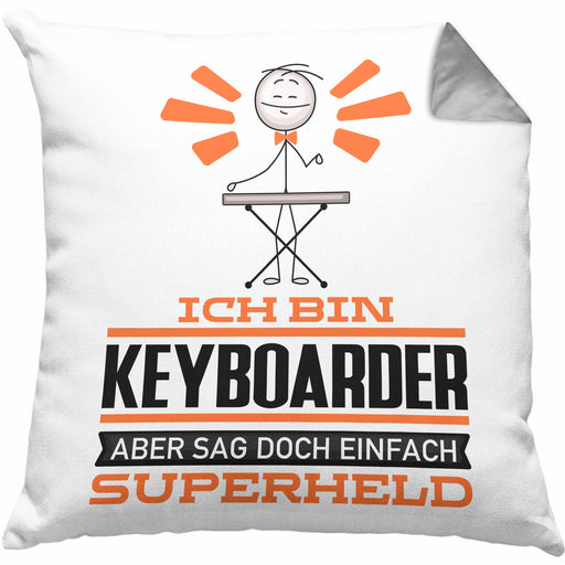Keyboarder Geschenk Kissen mit Füllung 40x40 Ich Bin Keyboarder Aber Sag Doch Einfach Superheld Lustige Geschenkdiee für Keyboarder (Grau) Grau Trendation