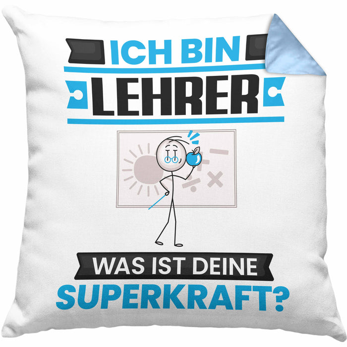 Lehrer Kissen mit Füllung 40x40 Geschenk für Lehrer Geburtstag Lustiger Spruch Was Ist Deine Superkraft (Grau) Blau Trendation