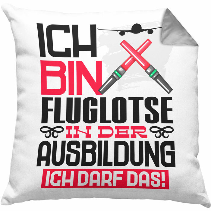 Fluglotse Ausbildung Kissen mit Füllung 40x40 Geschenk Ich Bin Fluglotse In Der Ausbildung Ich Darf Das Geschenkidee Spruch (Grau) Grau Trendation