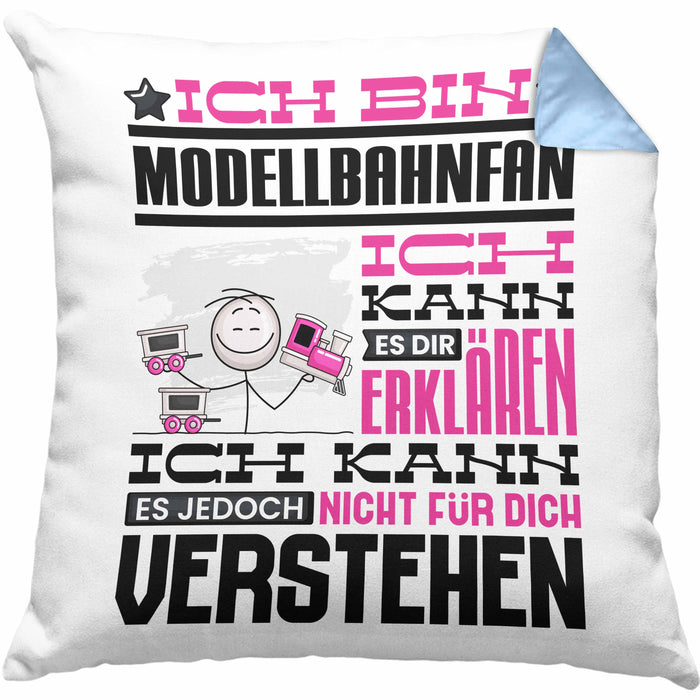 Modellbahnfan Geschenk Kaffee-Kissen mit Füllung 40x40 Geschenkidee für Modellbahnfan Ich Bin Modellbahnfan Ich Kann Es Dir Erklären Jedoch Nicht Für Dich Verstehen Spruch Lustig (Grau) Blau Trendation