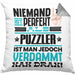 Puzzler Geschenk Kissen mit Füllung 40x40 Lustige Geschenkidee für Puzzler Geburtstag Niemand Ist Perfekt Aber Als Puzzler Ist Man Nah Dran (Grau) Grau Trendation