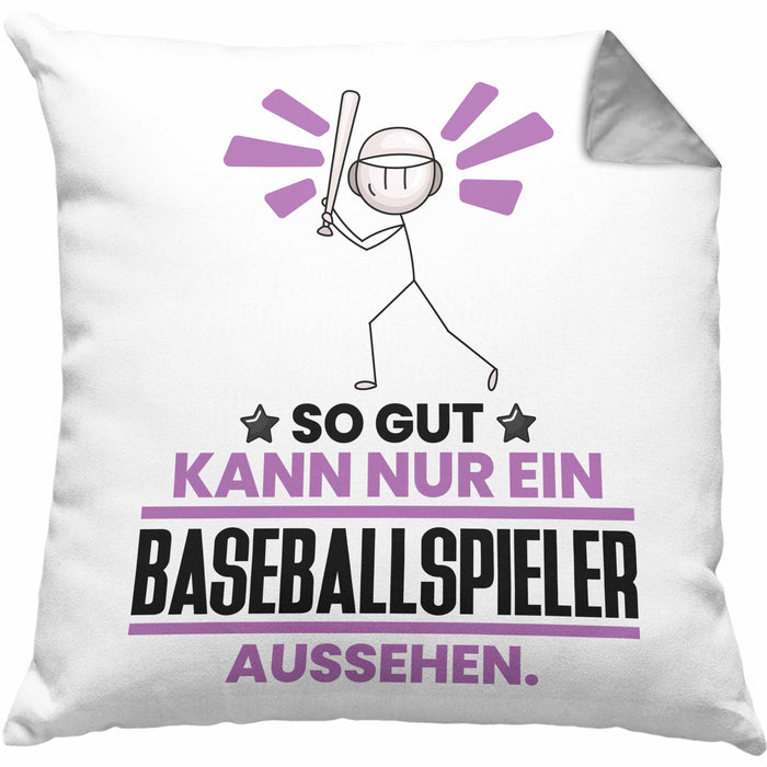 Baseballspieler Geschenk Kissen mit Füllung 40x40 So Gut Kann Nur Ein Baseballspieler Aussehen Geschenkidee (Grau) Grau Trendation