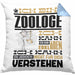 Zoologe Geschenk Kissen mit Füllung 40x40 Geschenkidee für Zoologe Geburtstag Lustiger Spruch Ich Bin Zoologe Ich Kann Es Dir Erklären Aber Nicht Für Dich Verstehen (Grau) Blau Trendation