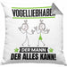 Vogelliebhaber Kissen mit Füllung 40x40 Geschenk für Vogelliebhaber Der Mann Der Alles Kann Geschenkidee zum Geburtstag (Grau) Grau Trendation