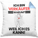 Verkäufer Geschenk Kissen mit Füllung 40x40 Lustiger Spruch Ich Bin Verkäufer Warum Weil Ich Es Kann Geschenkidee Bester Verkäufer Geburtstag (Grau) Blau Trendation