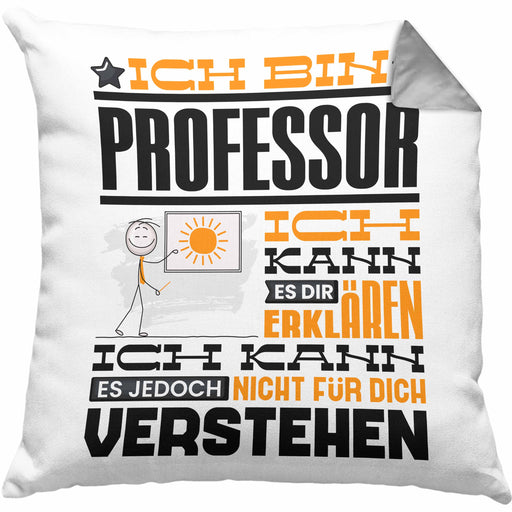 Professor Geschenk Kissen mit Füllung 40x40 Geschenkidee für Professor Geburtstag Lustiger Spruch Ich Bin Professor Ich Kann Es Dir Erklären Aber Nicht Für Dich Verstehen (Grau) Grau Trendation