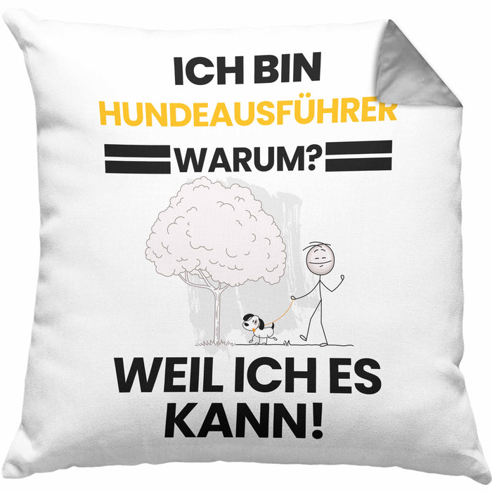 Hundeausführer Geschenk Kissen mit Füllung 40x40 Lustiger Spruch Ich Bin Hundeausführer Warum Weil Ich Es Kann Geschenkidee Bester Hundeausführer Geburtstag (Grau) Grau Trendation