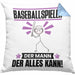 Baseballspieler Kissen mit Füllung 40x40 Geschenk für Baseballspieler Der Mann Der Alles Kann Geschenkidee zum Geburtstag (Grau) Blau Trendation