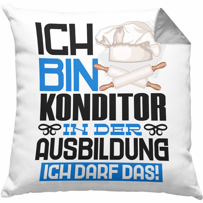 Konditor Ausbildung Kissen mit Füllung 40x40 Geschenk Ich Bin Konditor In Der Ausbildung Ich Darf Das Geschenkidee Spruch (Grau) Grau Trendation